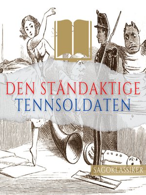 cover image of Den ståndaktige tennsoldaten